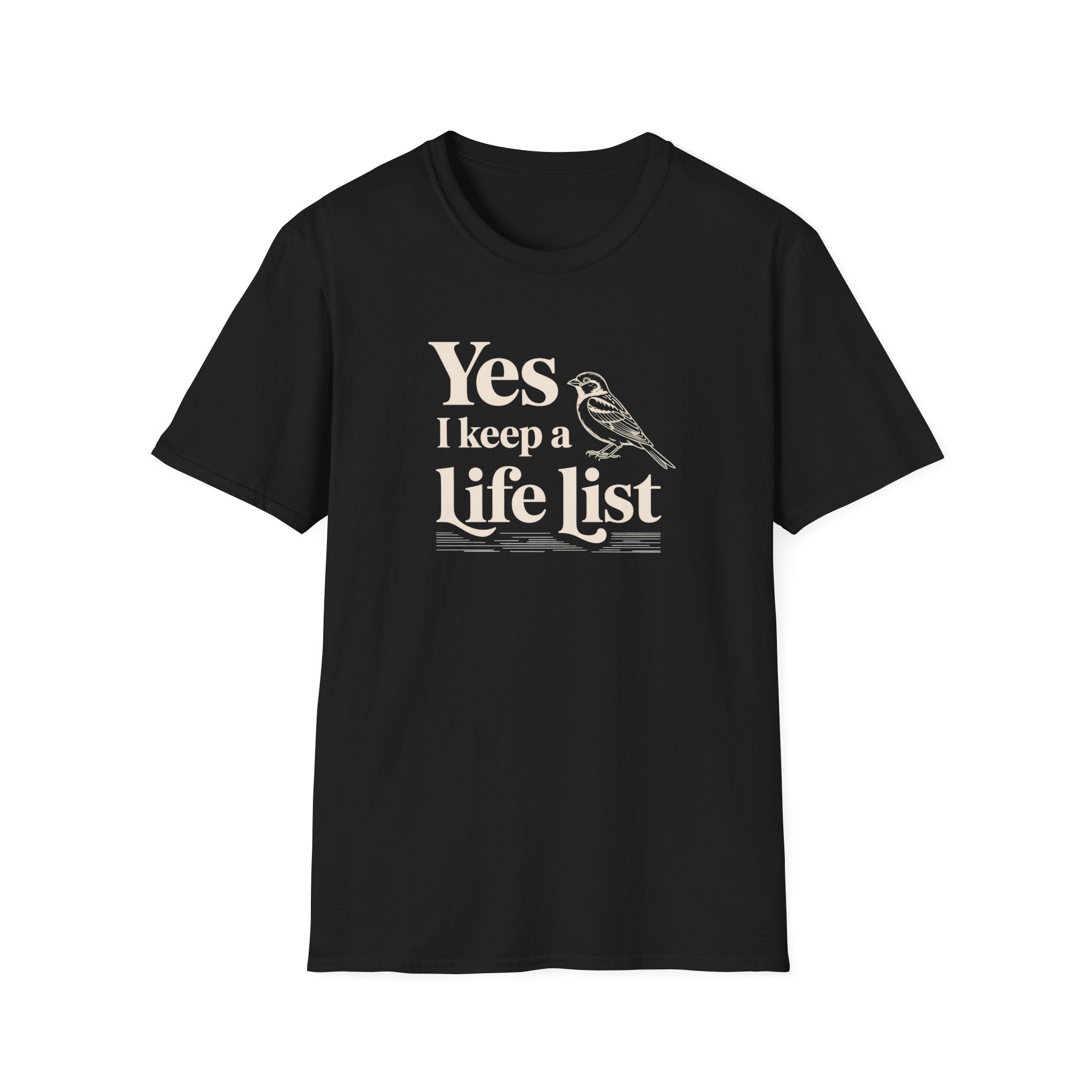 Yes I Keep A Life List Bird T-Shirt