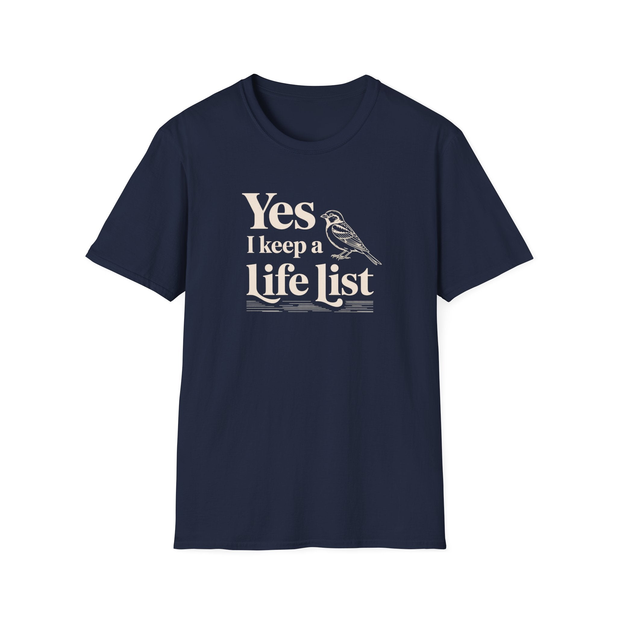 Yes I Keep A Life List Bird T-Shirt