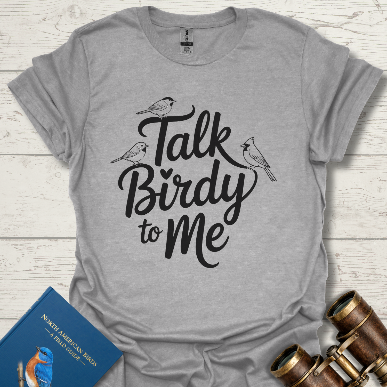 Talk Birdy To Me T-Shirt