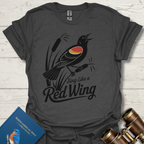 Sing Like A Red Wing Black Bird T-Shirt