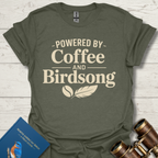 Powered By Coffee and Bird Song T-Shirt