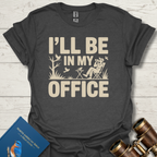 In My Office Bird T-Shirt