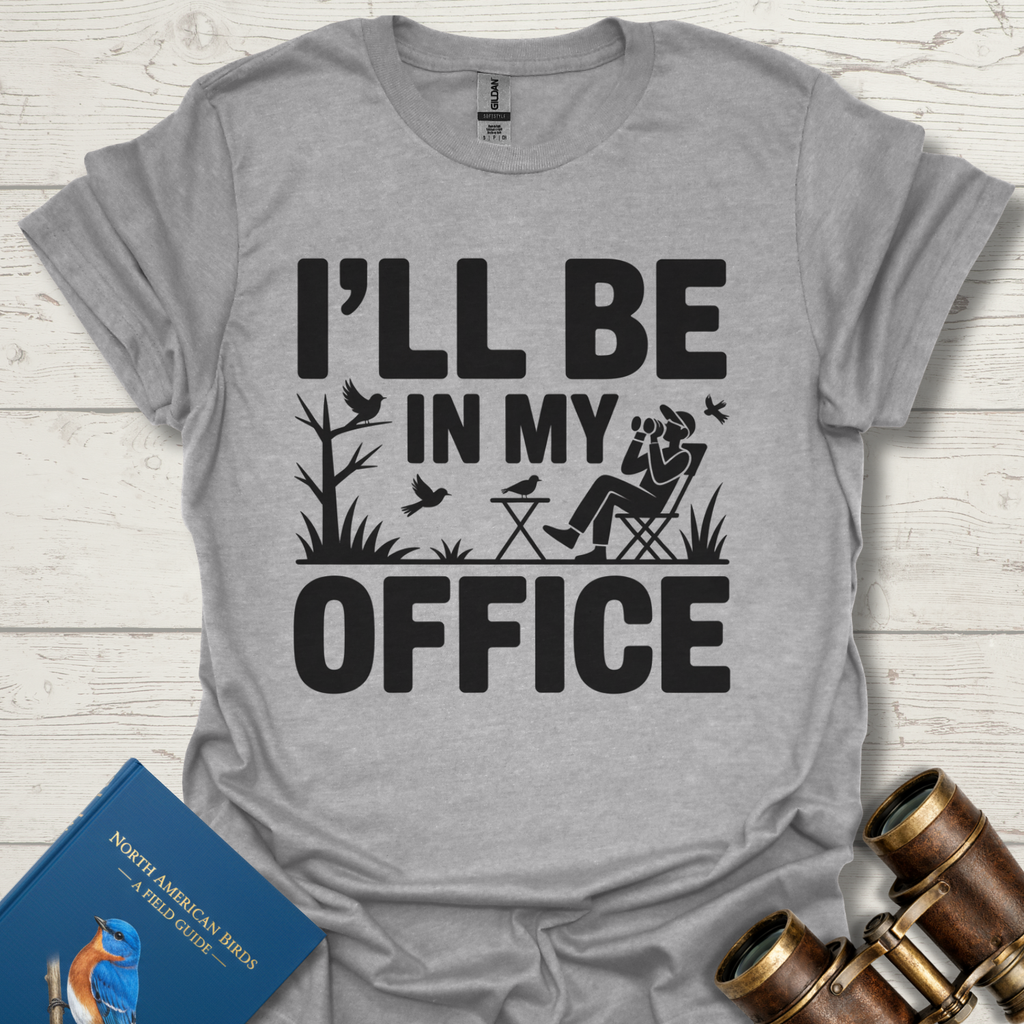 In My Office Bird T-Shirt
