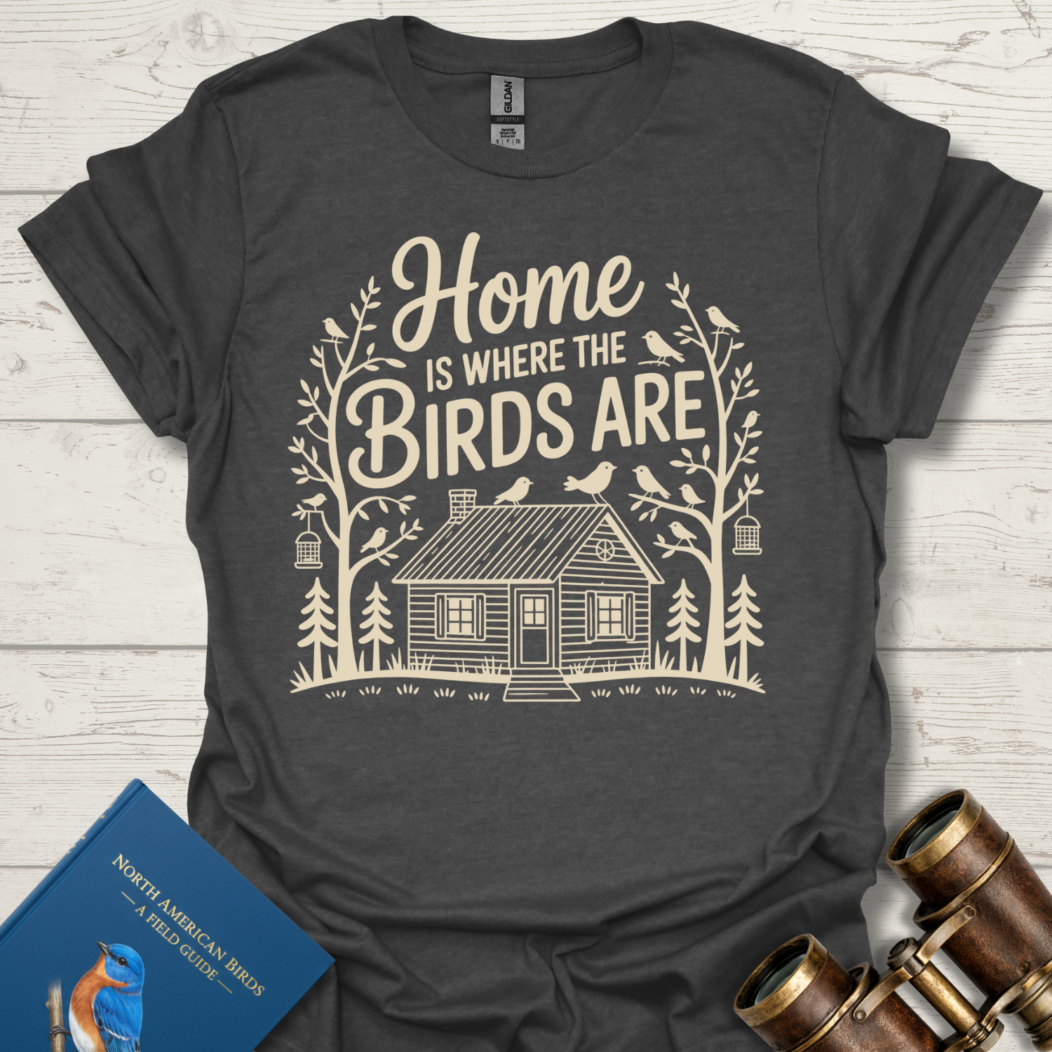 Home is Where The Birds Are T-Shirt