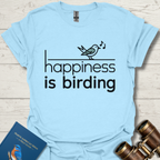 Happiness Is Birding T-Shirt