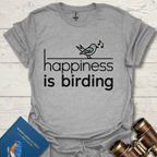 Happiness Is Birding T-Shirt