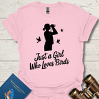 Just A Girl Who Loves Birds T-Shirt