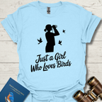Just A Girl Who Loves Birds T-Shirt