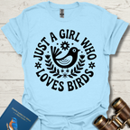 Girl Loves Birds T-Shirt