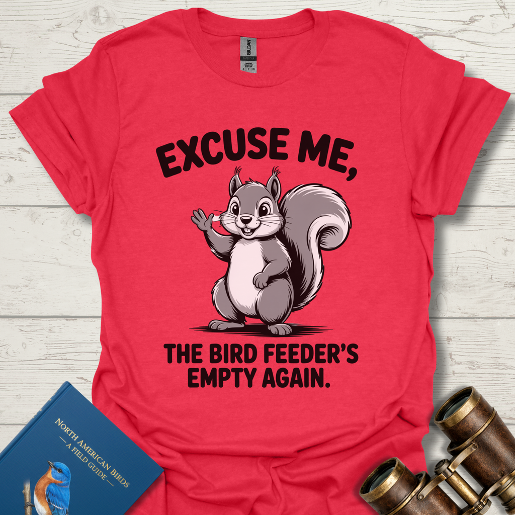 Excuse me Feeder Empty Bird T-Shirt