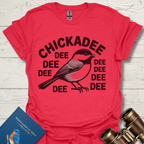 ChickaDeeDeeDee Bird T-Shirt