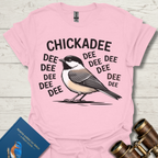 Chickadee Dee Dee T-Shirt