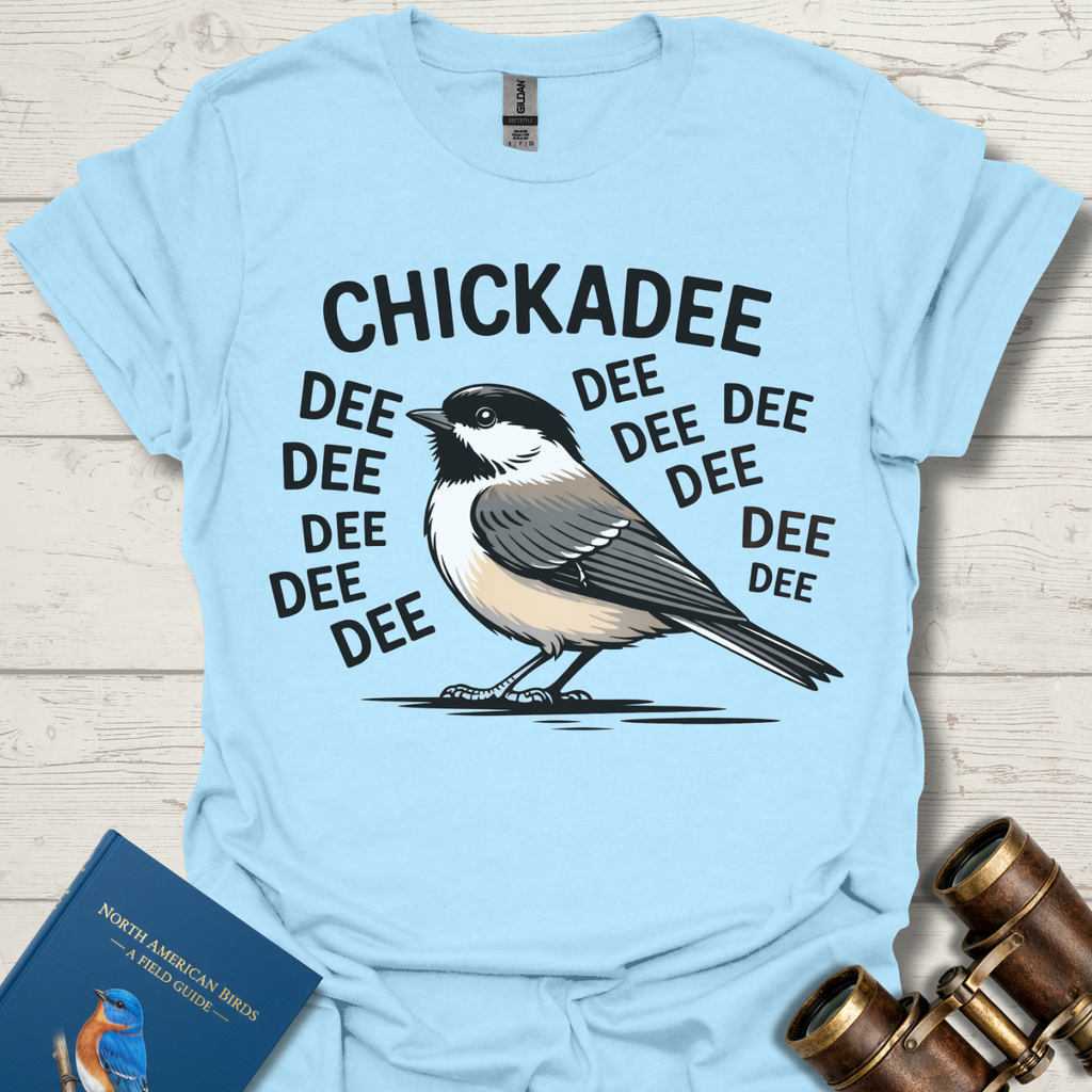 Chickadee Dee Dee T-Shirt