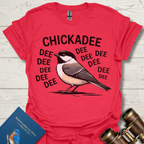 Chickadee Dee Dee T-Shirt