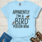 Apparently I'm A Bird Person