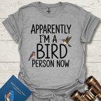 Apparently I'm A Bird Person