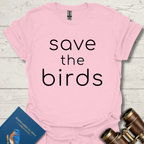 Save The Birds Shirt