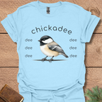 Chickadee D D D T-Shirt