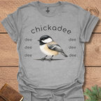 Chickadee D D D T-Shirt