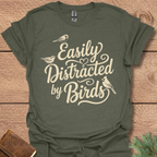 Easily Distracted By Birds Shirt