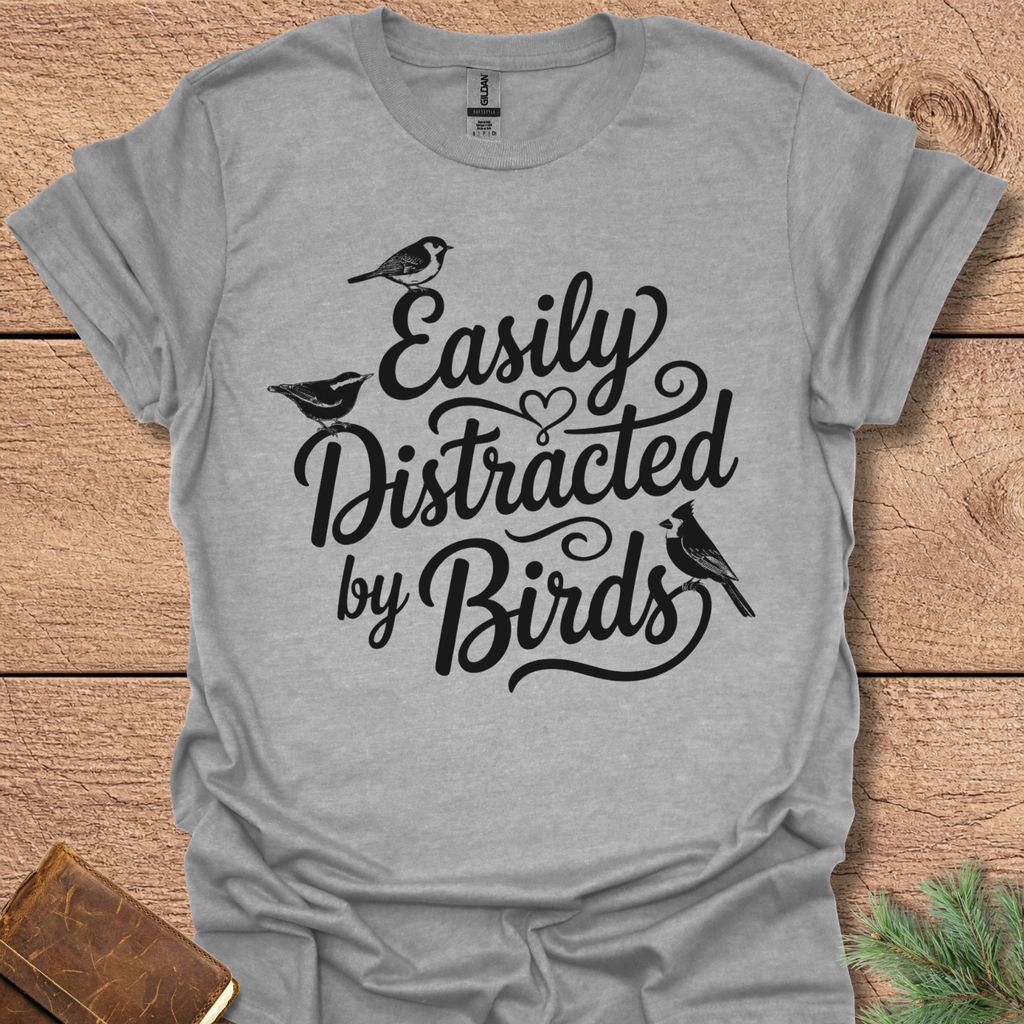 Easily Distracted By Birds Shirt