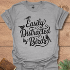 Easily Distracted By Birds Shirt