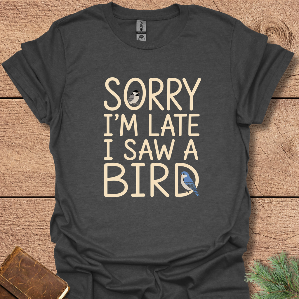 Sorry Saw Bird T-Shirt