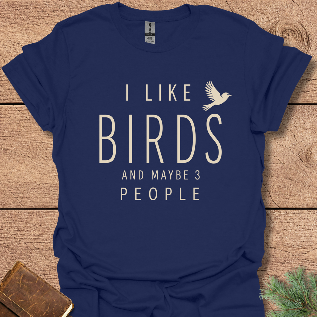 I Like Birds & 3 People T-Shirt