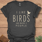 I Like Birds & 3 People T-Shirt
