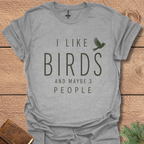 I Like Birds & 3 People T-Shirt