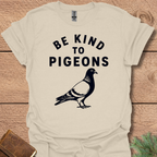 Be Kind To Pigeons T-Shirt