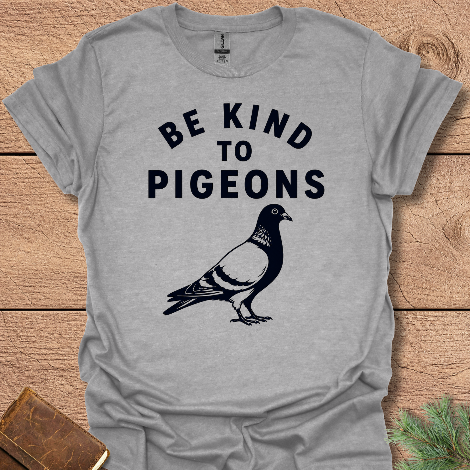 Be Kind To Pigeons T-Shirt