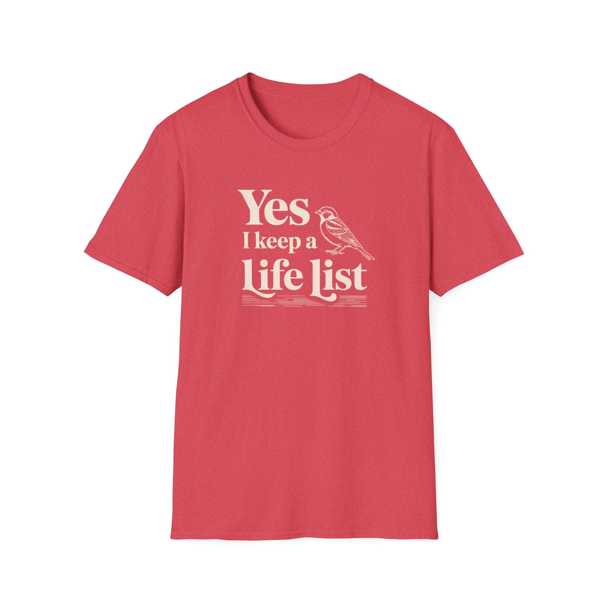 Yes I Keep A Life List Bird T-Shirt